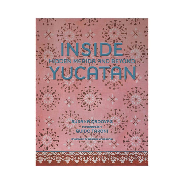 Book cover of 'Inside Hidden Merida and Beyond Yucatan' with decorative patterns on a pink background