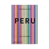 The front cover of the book 'Peru: The Cookbook' by Gastón Acurio, published by Phaidon. The cover features a vibrant, multicolored vertical striped pattern resembling a woven textile, with the title 'PERU' printed in bold black capital letters in the center.